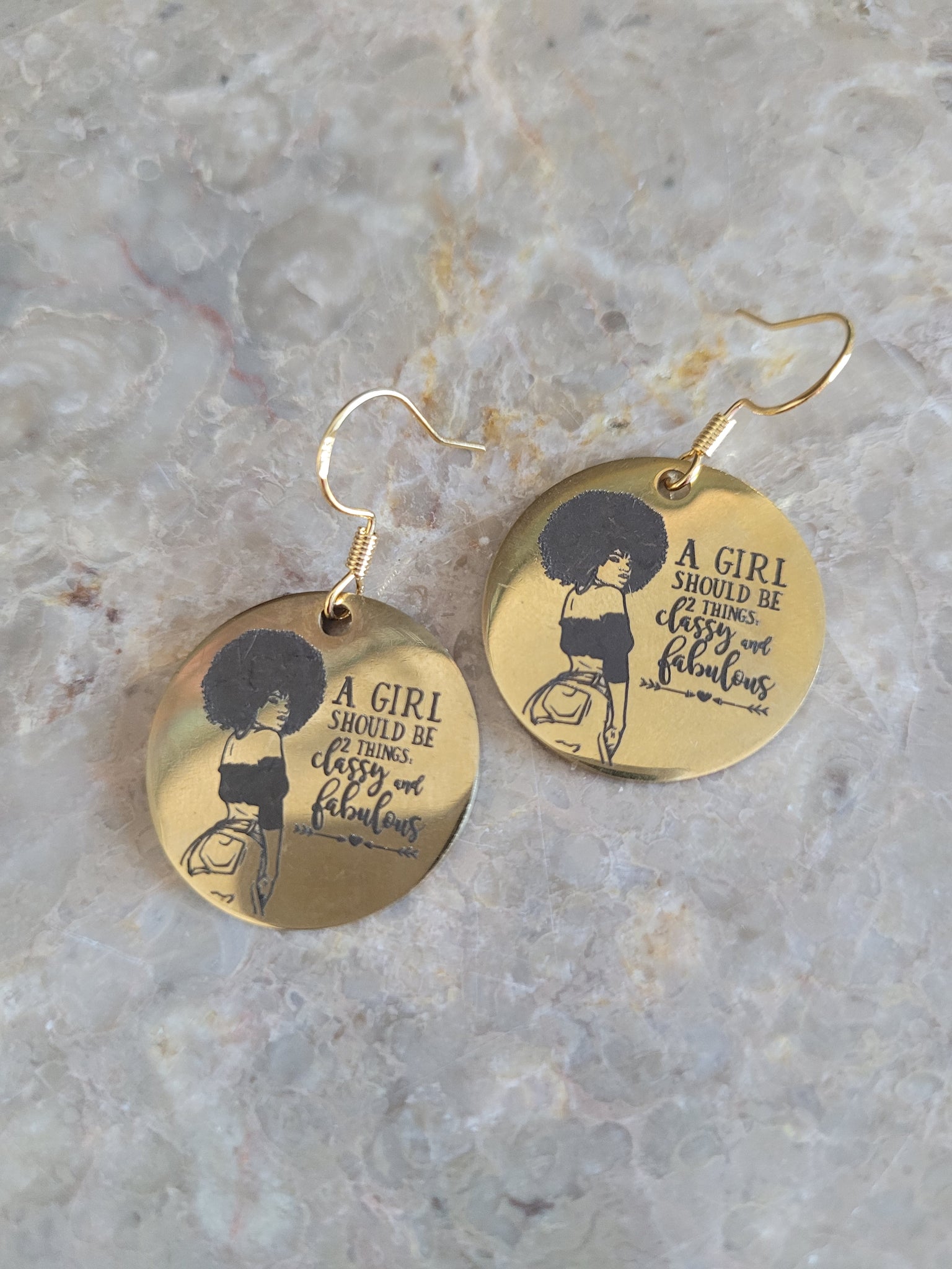 earrings: A GIRL SHOULD BE 2 THINGS..CLASSY AND FABULOUS!