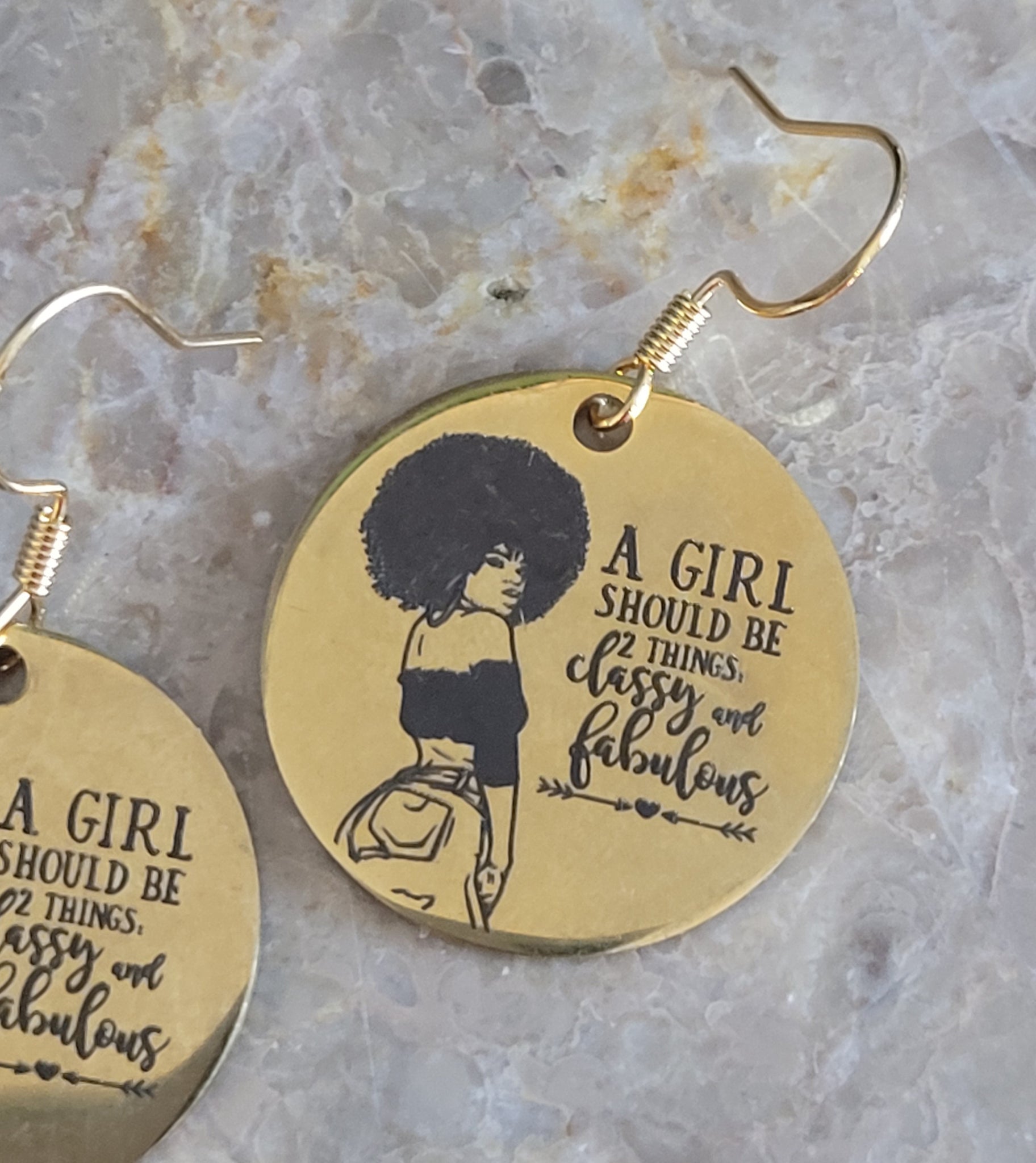 earrings: A GIRL SHOULD BE 2 THINGS..CLASSY AND FABULOUS!